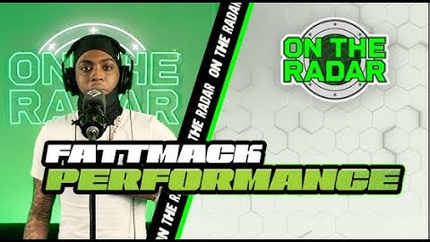Fattmack "What's Next" On The Radar Performance