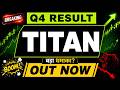 Titan Share Q4 2026 Results Today - Titan Share Latest News