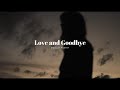 Love and Goodbye - Spoken Word Poetry - Original Poem