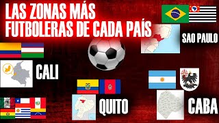 ⚽ La MEJOR PROVINCIA o REGIÓN en FÚTBOL de CADA PAÍS || La zona más futbolera