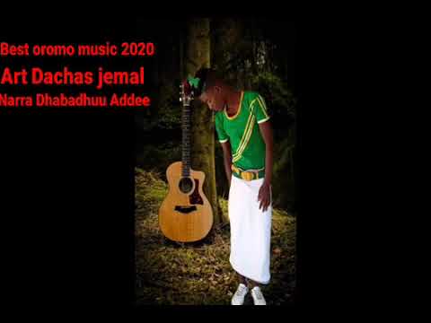 Art dachas jamal New Oromo music Narra dhaqadhuu Addee Art kormos jamal New Art sharaf Art Kadir mar