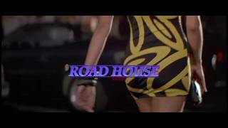 Roadhouse(1989) intro Patrick Swayze