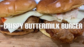 Crispy buttermilk burger