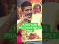 Puneethrajkumar and darshan fans war reply by pratham pratham puneethrajkumar james appu dboss