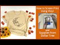 DIY Screen Print T-shirt with Vinyl and Supplies from Dollar Tree