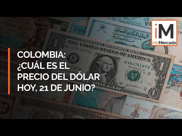 Precio del dólar Colombia: ¿Cuál es la cotización del dólar hoy, 21 de junio tras triunfo de Petro?