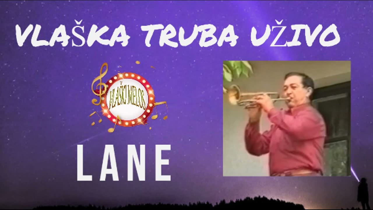 VLAŠKA TRUBA UŽIVO - LANE (VlaškiMelos)