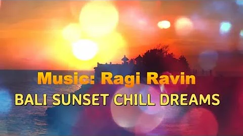 2 Hours of the Best Relaxing BALI Chill Out Music for Meditation-Spa-Yoga-Reiki-Zen (Continuous Mix)