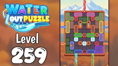 Water Out Puzzle Level 259 Walkthrough