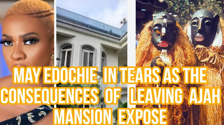 MAY EDOCHIE RECEIVE SERIOUS WARNING ABOUT AJAH MANSION.....