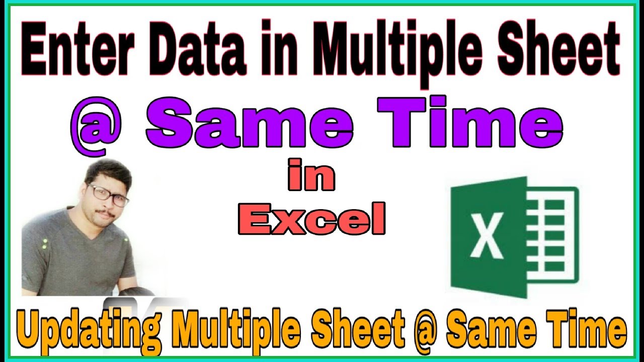 how-to-enter-data-in-multiple-sheet-at-same-time-youtube