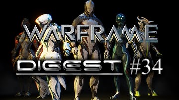 WARFRAME DIGEST #34 - Devstream #52 Recap