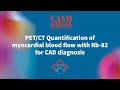 PET CT Quantification of Myocardial Blood Flow with Rb 82 for CAD Diagnosis