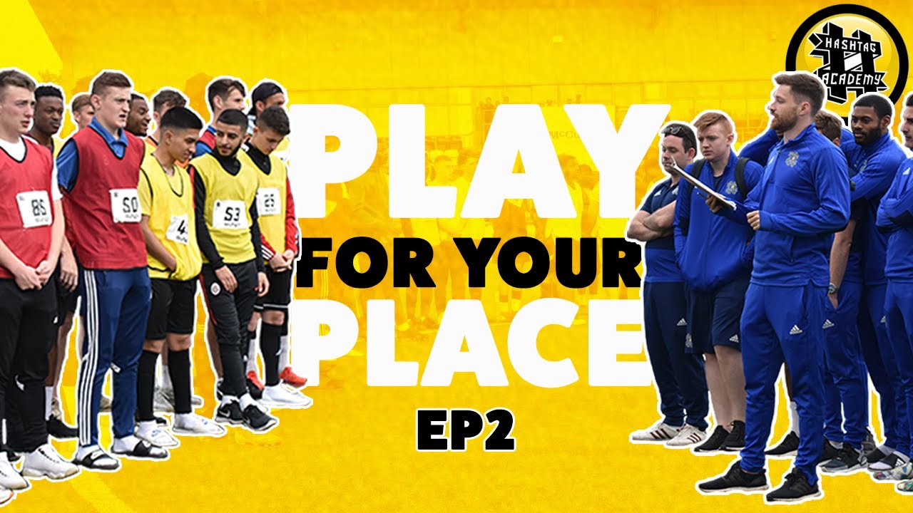 HASHTAG ACADEMY S2E2: PLAY FOR YOUR PLACE!