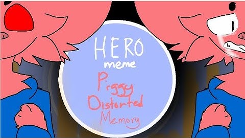 Hero||meme||Piggy Distorted Memory