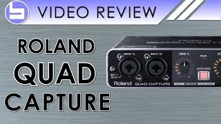 Roland Quad Capture Audio Interface Video Review