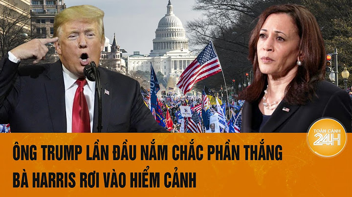 Bầu cử Mỹ 2024: Ông Trump lần đầu nắm chắc phần thắng, bà Harris rơi vào hiểm cảnh