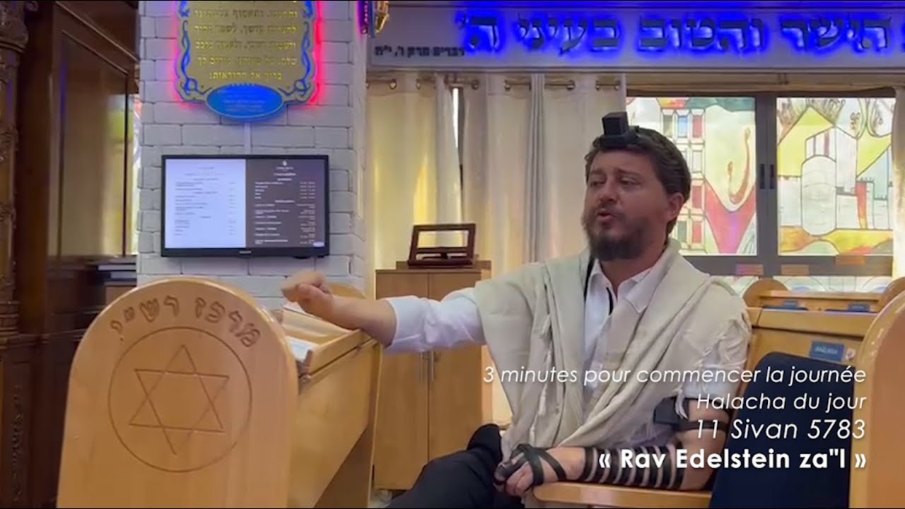 3MN DE TORAH POUR COMMENCER LA JOURNÉE - RAV EDELSTEIN ZA"L