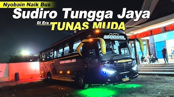Naik Bus SUDIRO TUNGGA JAYA di Era TUNAS MUDA 🔥 Trip Dari Jakarta Ke Solo Menggunakan Bus STJ MORGUL