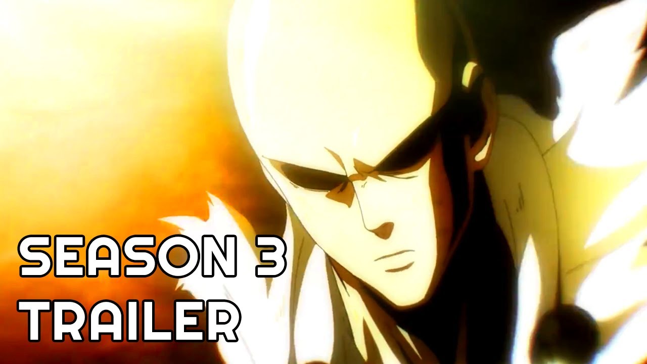 One Punch Man  Season 3 Trailer (FANMADE EDIT) 