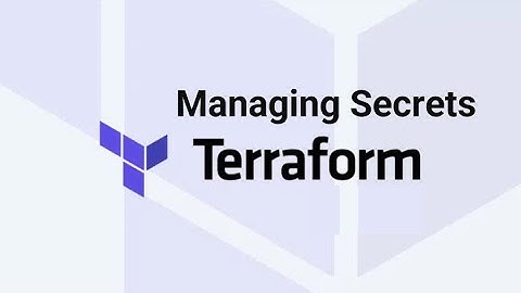 Managing Secrets with Terraform