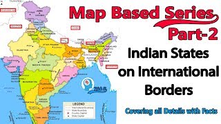 Map Series Part-2| Indian States on International Borders