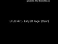Lil Uzi Vert - Early 20 Rager (Clean)