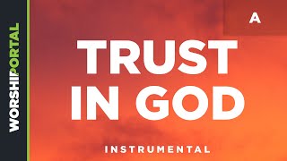 Trust In God - Male Key - A - Instrumental