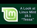 A Look at Linux Mint 19.1 "Tessa"