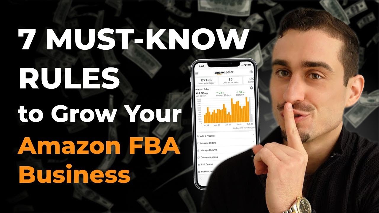 7 Rules for Growing Your Amazon FBA Business - YouTube