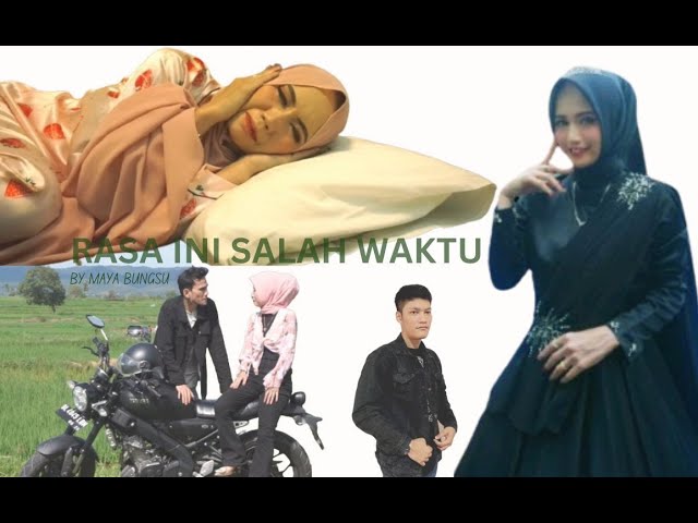 Maya Bungsu - Rasa Ini Salah Waktu ( Official Music Video ) class=