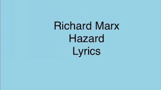 Richard Marx - Hazard (Lyrics)