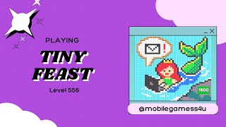 Tiny Feast - Level 556 - Walkthrough 