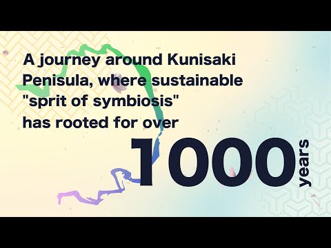 [4K] A journey around Kunisaki Peninsula, where sustainable "sprit of symbiosis" over 1,000 years