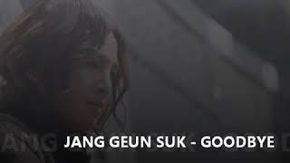 Jang Geun  Suk___Good bye\Lyrics