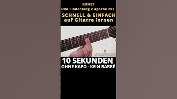 Thumbnail of Udo Lindenberg x Apache 207 - KOMET in 10 Sekunden auf Gitarre lernen (OHNE BARRÉ & OHNE KAPO)