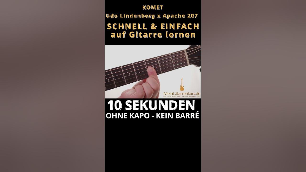 Udo Lindenberg x Apache 207 - KOMET in 10 Sekunden auf Gitarre lernen (OHNE BARRÉ & OHNE KAPO)