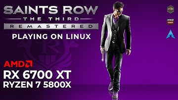 Saints Row The Third Remastered FREE | Arch Linux | RX 6700 XT + Ryzen 7 5800x | Linux Gaming