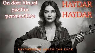 Haydar Haydar On Dört Bin Yıl Gezdim Pervanelikte Anatolian Rock Resimi