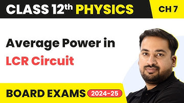 Average power in LCR Circuit - Alternating Current | Class 12 Physics Ch 7 | CBSE/JEE/NEET