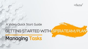 Getting Started With Spira v.6 | Managing Tasks (Part 10)