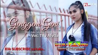 TITY ALYCIA - GENGGEM GENI (Lagu Terbaru 2021) #Genggem_Geni