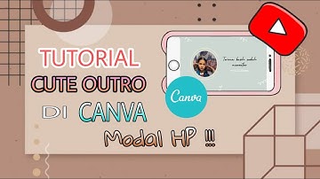 Tutorial Membuat Outro atau Closing Video YouTube AESTHETIC