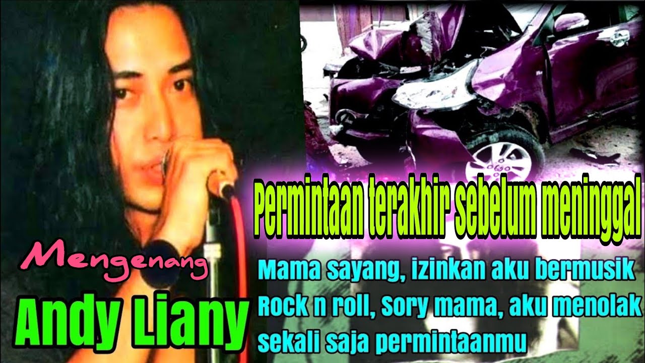 ANDY LIANY'S LAST REQUEST TO HIS MOTHER BEFORE HIS DEPARTURE