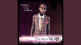 Video thumbnail of "Darrell Djay Perkins Jr. - This Means War"