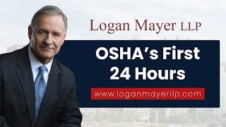 OSHA Investigations: What Companies Should Do in the First 24 Hours