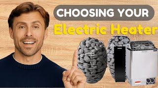 How To Choose The Perfect Electric Sauna Heater For Your Sauna