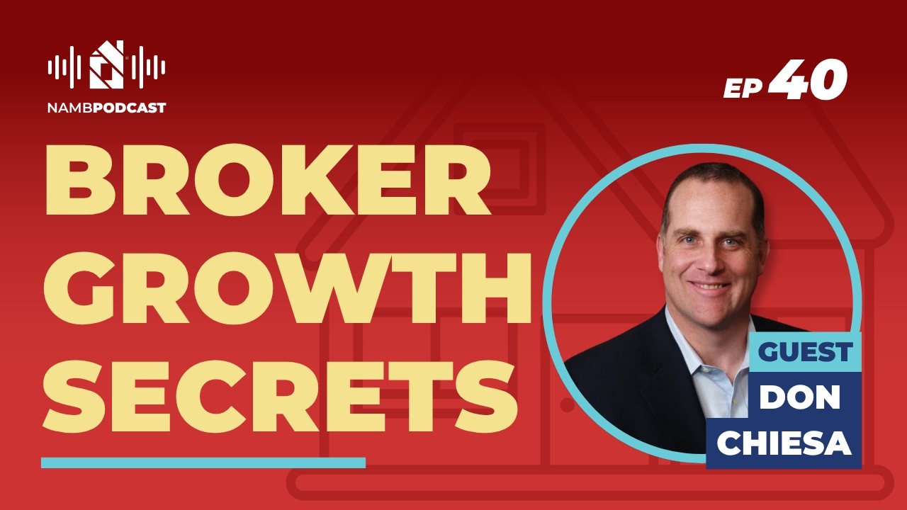Episode 40: The Mortgage Opportunities Most Brokers Are Missing Right Now with Don Chiesa