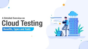 Cloud Testing for Beginners: Everything You Need to Know 🚀
