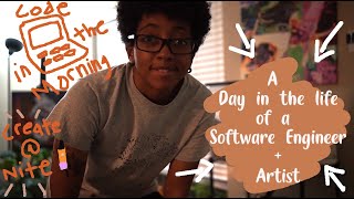 A Day In The Life Of A Part-time Software Engineer And Artist